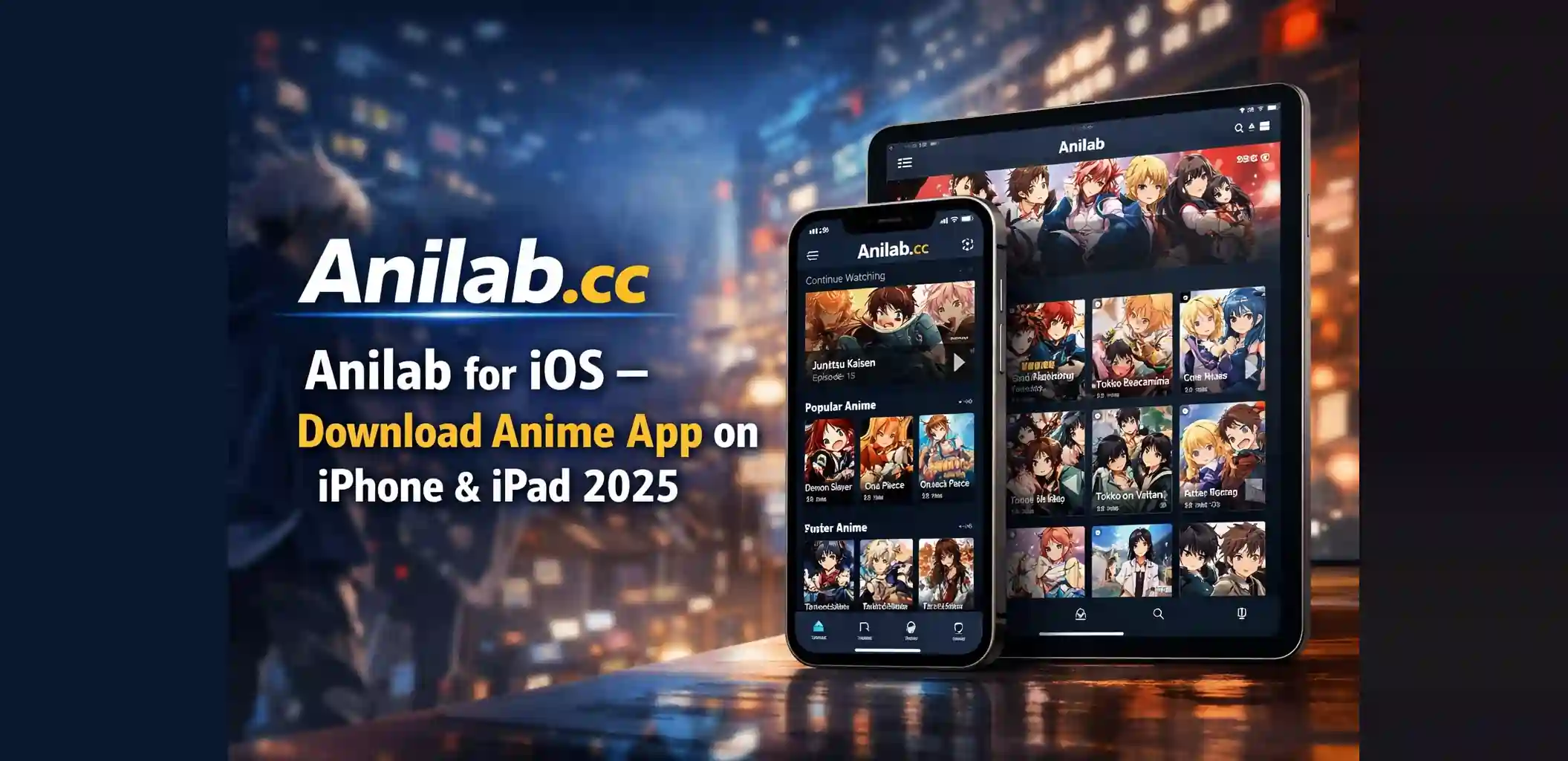 Anilab for iOS – Download Anime App on iPhone & iPad 2025